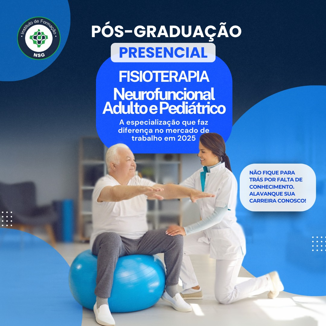 PS-GRADUAO EM FISIOTERAPIA NEUROFUNCIONAL ADULTO E PEDITRICO